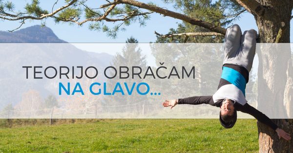 PP blog teorijo obracam na glavo