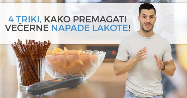 PP blog triki kako premagati vecerne napade lakote