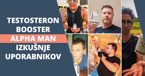 Alpha Man testosteron booster izkusnje uporabnikov