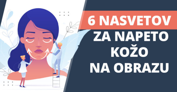 6 nasvetov za napeto kozo na obrazu