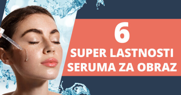 Serum za obraz – spregledan del lepotne rutine